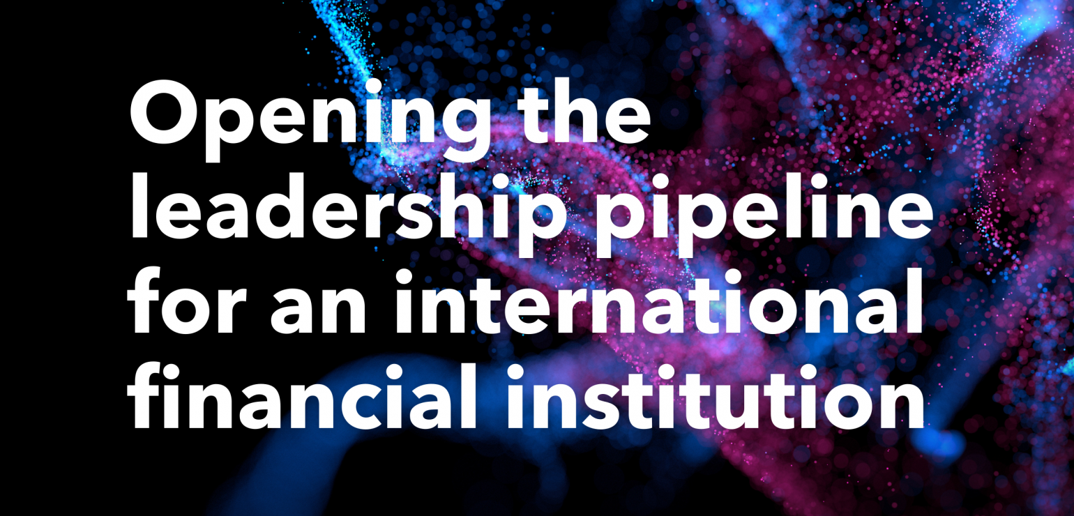 Opening_the_leadership_pipeline_for_an_international_financial_institution.png