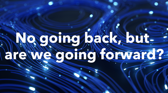 No_going_back_but_are_we_going_forward.png