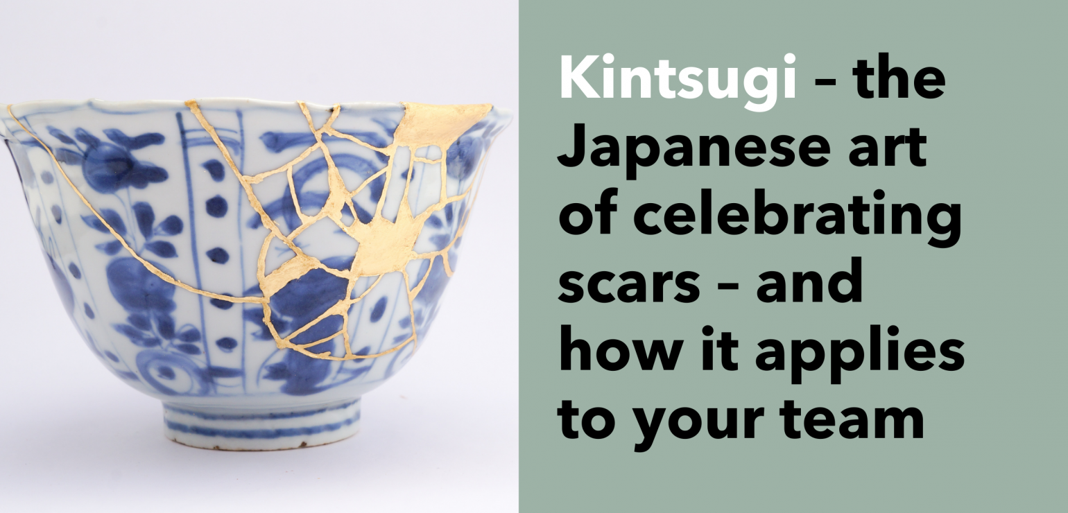 Kitsugi_-_the_Japanese_art_of_celebrating_scars_-_and_how_it_applies_to_your_team-4.png