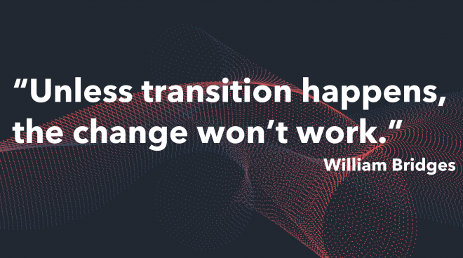 Unless_transition_happens_the_change_wont_work._William_Bridges.png